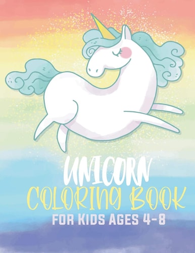 Unicorn Coloring Book For Kids Ages 4-8 Magical Unicorn Coloring Book.: Unicorn Activities and Coloring Book