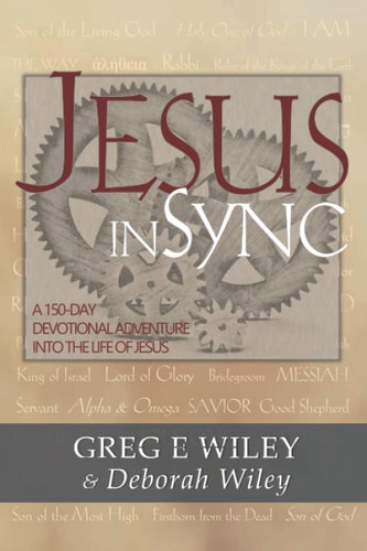 Jesus InSync A 150-Day Devotional Adventure Into the Life of Jesus