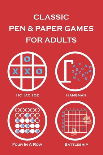 Classic Pen and Paper Games for Adults Tic Tac Toe, Hangman, Four in a Row, Battleship