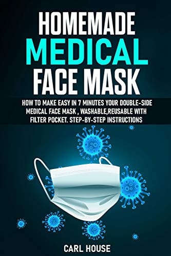 Homemade Medical Face Mask How To Make Easy In 7 Minutes Your Double-Side Medical Face Mask, Washable, Reusable with Filter Pocket. Step-by-Step Instructions