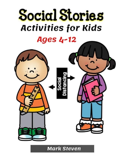 Social Stories Activities for Kids Ages 4-12 Illustrated Teaching Social Skills to Children and Adults, Learning at Home, Understanding Social Rules, Growth Mindset, Distance Learning And More !