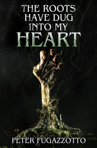 The Roots Have Dug Into My Heart