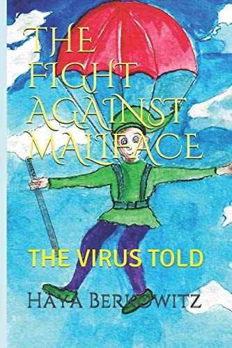The Fight Against Maliface The Virus Told to Children