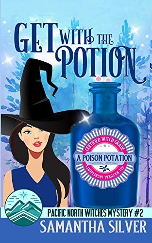 Get with the Potion A Paranormal Cozy Mystery