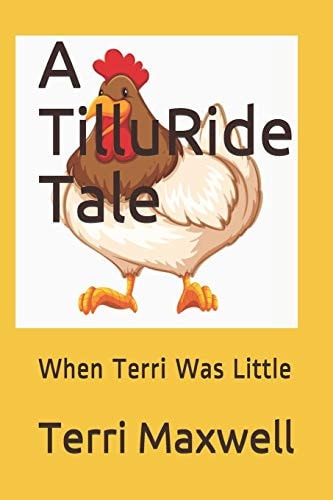 A TilluRide Tale When Terri Was Little