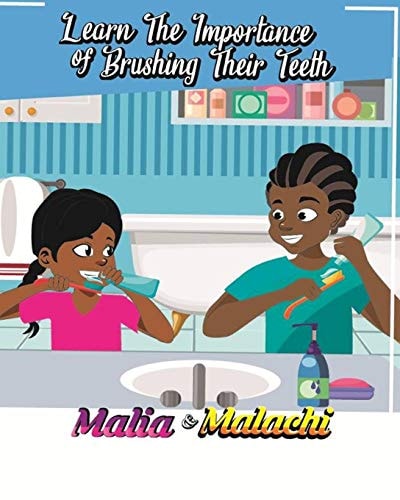 Malia and Malachi Learn the Importance of Brushing Their Teeth