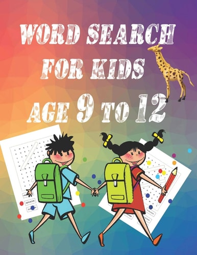 Word Search for Kids Age 9 to 12 Intelligence, Entertainment and Learning