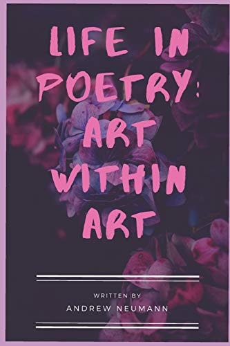 Life in Poetry Art Within Art