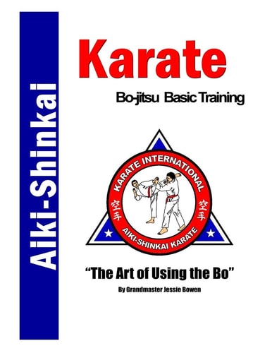 Aiki-Shinkai Karate Bo-jitsu Basic Training Bo-jitsu Basic Training Notebook and Diary