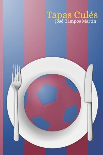 Tapas Culés Delicious Recipes for Soccer Club. Champion Soccer Club of Europe. More Than a Club.Soccer Best Players. Champion League Stars.