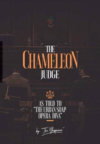 The Chameleon Judge As Told to "The Soap Opera Diva"