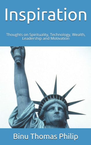 Inspiration Thoughts on Spirituality,Technology,Wealth,Leadership and Motivation