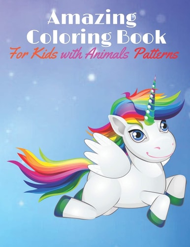 Amazing Coloring Book for Kids with Animals Patterns Fun Animal Kids Coloring Activity Books for Different Ages