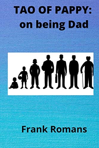 Tao of Pappy On Being Dad
