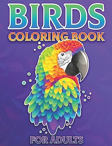Birds Coloring Book For Adults Birds Mandala Stress Relief and Relaxation Coloring Pages for Grown-ups