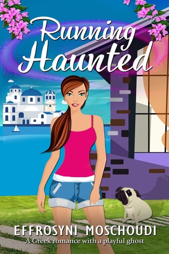 Running Haunted A Greek Romantic Comedy with a Ghost
