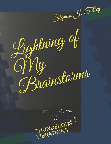 Lightning of My Brainstorms Thunderous Vibrations