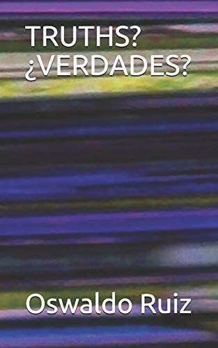 Truths? ¿Verdades?