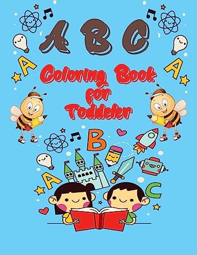 ABC Coloring Book for Toddeler Activity Numbers, Letters, Shapes, Colors, and Animals! (Toddelercoloring Activity Books)