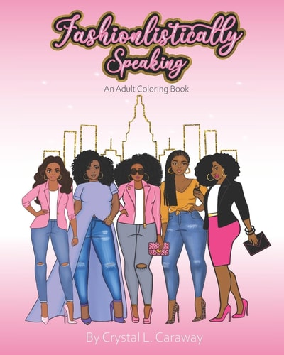 Fashionlistically Speaking An Adult Coloring Book
