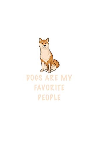 Dogs Are My Favorite People Cute Family Gift Idea for Dogs Lover Border Collie: Lined Notebook - Journal (6 - 9) - 110 Pages - Matte Notebook