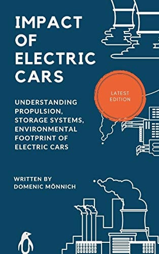 Impact of Electric Cars Understanding Propulsion, Storage Systems, Environmental Footprints of Electric Cars