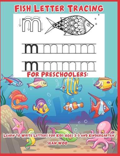 Fish Letter Tracing for Preschoolers Learn to Write Letters for Kids Ages 3-5 and Kindergarten
