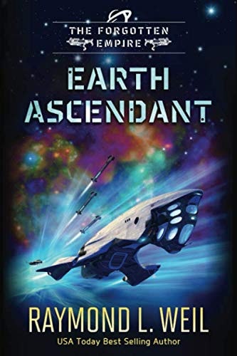 The Forgotten Empire Earth Ascendant: Book Two