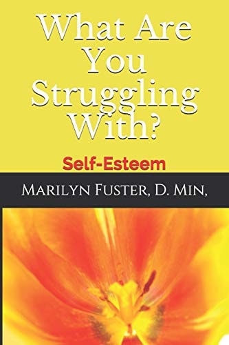 What Are You Struggling With? Self-Esteem