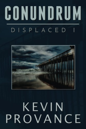 Conundrum Displaced Book One (A Page-Turning Sci-Fi Mystery Thriller)