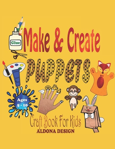 Make & Create Puppets Craft Activity Book for Kids Age Group 5-10 Years