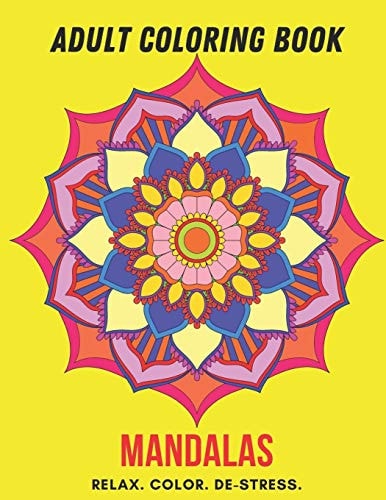 Adult Coloring Book- Mandalas Color Therapy for Adults, Relax, Color, De-stress (8.5" X 11")-50 Mandala Designs (101 Pages)