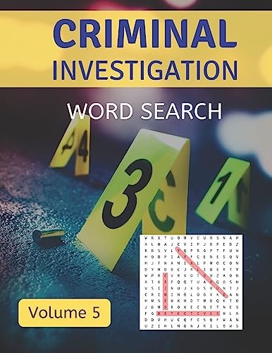 Criminal Investigation Word Search (Volume 5) Difficult Puzzles for Fans of Detective and Mystery Genres