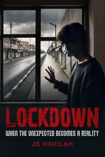 Lockdown When the Unexpected Becomes a Reality