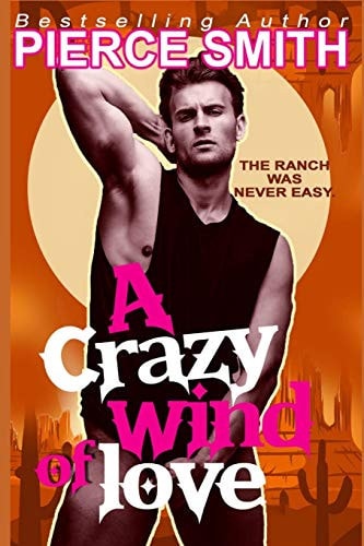 A Crazy Wind of Love