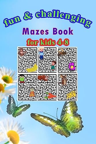 Fun & Challenging Mazes Book for Kids 4-8 Maze Activity Book Size 6"x9", 84 Pages.