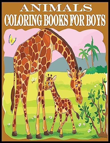 Animals Coloring Books For Boys Amazing Coloring Books For Boys.80 Pages Unique Books For Animals Lovers Kids