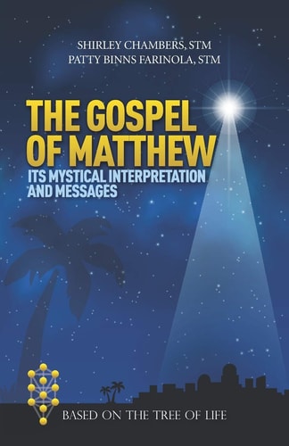 The Gospel of Matthew Its Mystical Interpretation and Messages