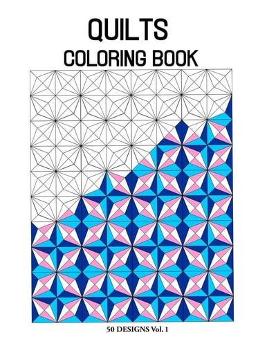 Quilts Coloring Book Designs Coloring Book 50 Designs to Help Release Your Creative Side (Vol.1)