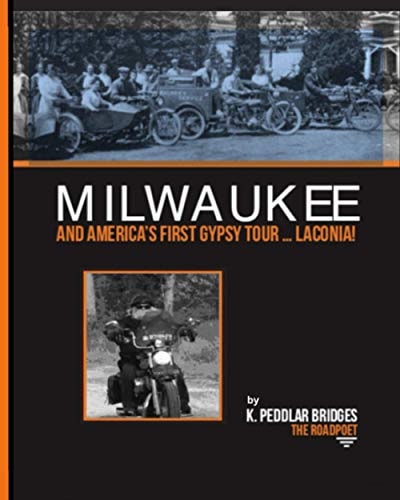 MILWAUKEE and America's First Gypsy Tour ... Laconia!
