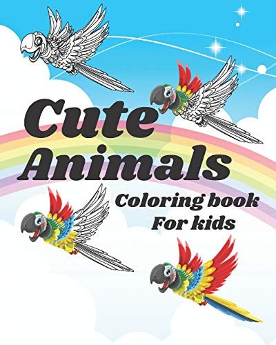 Cute Animals Coloring Book for Kids For Boys and Girls Aged 3-8