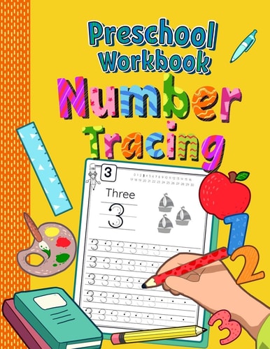 Preschool Workbook Number Tracing Trace Numbers Practice Book for Preschoolers Perfect Math Learning Workbook for Kindergarten and Pre K Ages 3-5