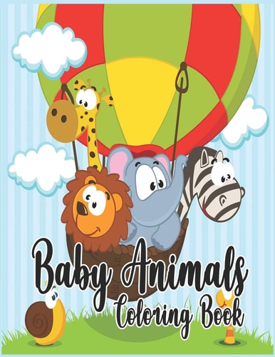 Baby Animals Coloring Book Adult Coloring Book Featuring Super Cool and Adorable Baby Woodland Animals for Stress Relief and Relaxation