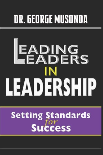 Leading Leaders in Leadership Setting Standards for Success