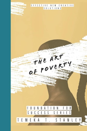 Foundations for Success The Art of Poverty