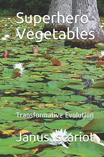 Superhero Vegetables Transformative Evolution