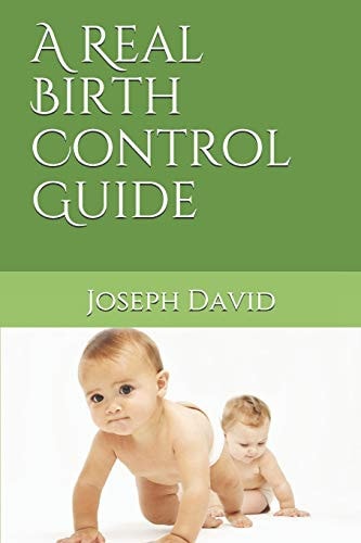 A Real Birth Control Guide