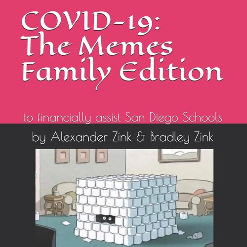 Covid-19 The Memes (Family Edition): to Financially Assist San Diego Schools