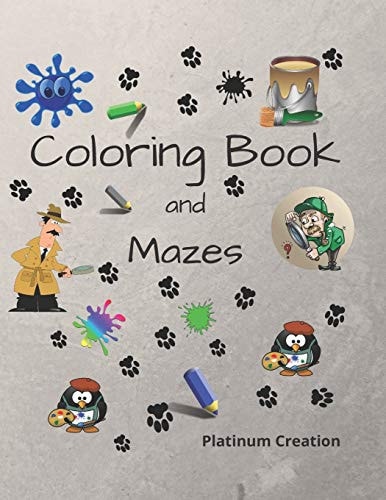 Coloring Book and Mazes Children Activity Book Great For Kids From 4-8 Years Old Different Levels Of Difficulty Variety Of Top Activities