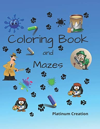 Coloring Book and Mazes Children Activity Book Great For Kids From 4-8 Years Old Different Levels Of Difficulty Variety Of Top Activities